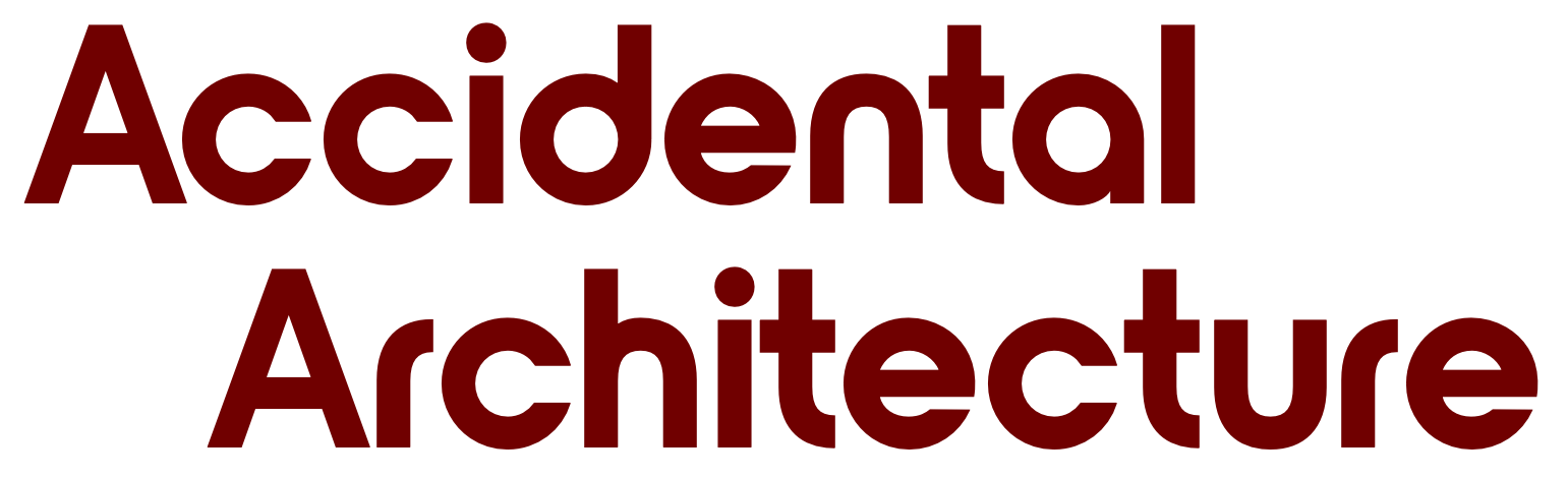 Accidental Architecture